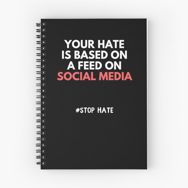 Item preview, Your Hate Is Based On A Feed On Social Media designed and sold by IntegrityDesign.