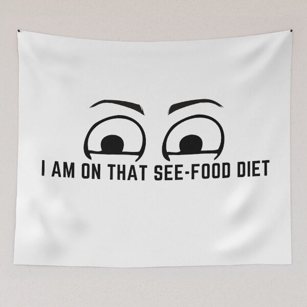 Item preview, I am on that see-food diet designed and sold by Oloa.
