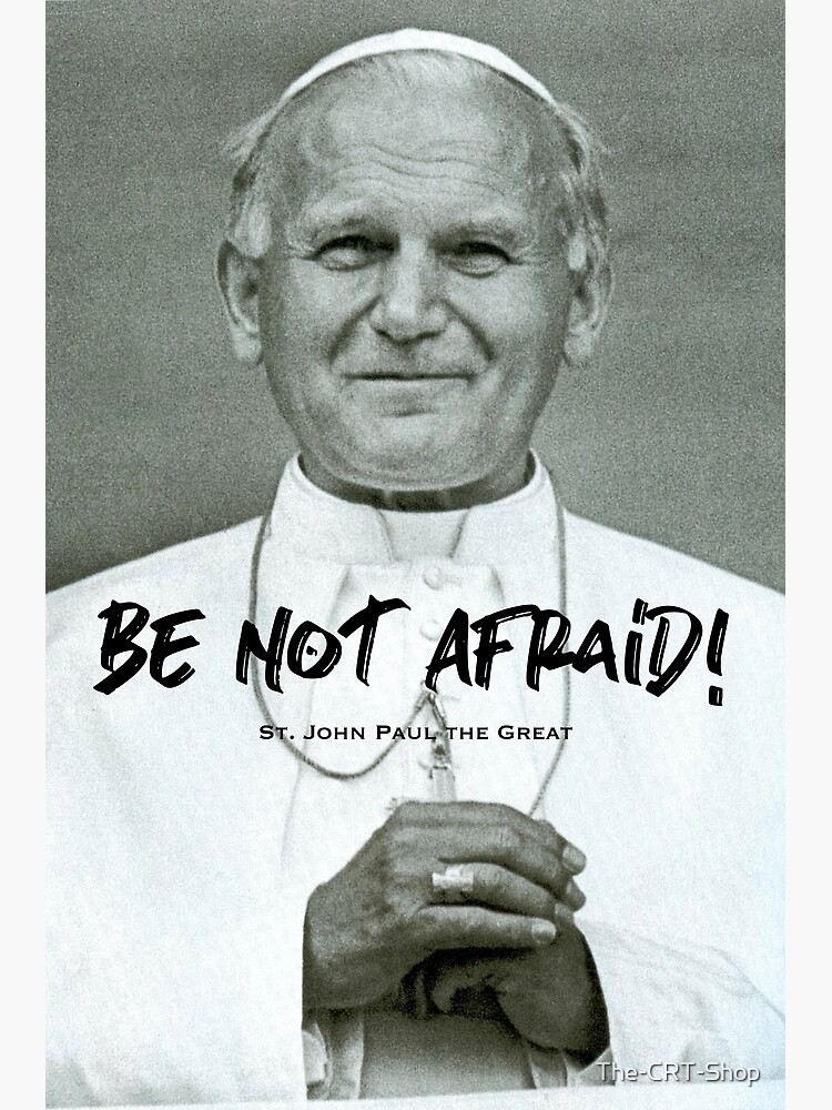 JP2 - Be Not Afraid 1 by The-CRT-Shop