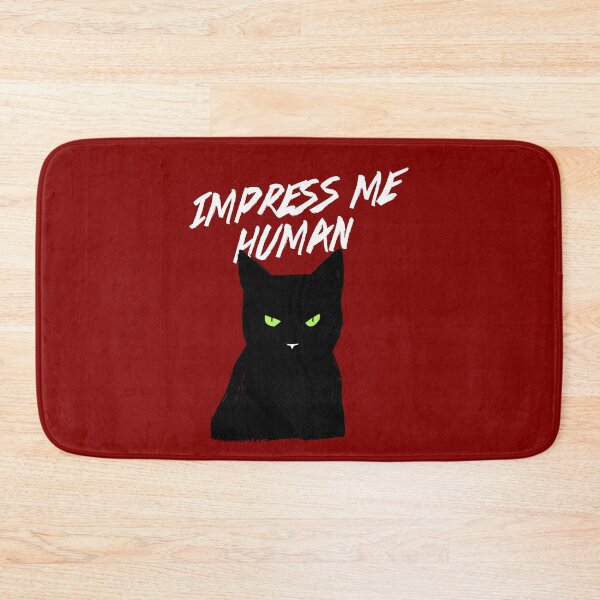 Item preview, Impress Me Human designed and sold by Kittyworks.