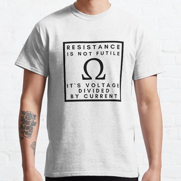 Resistance Not Is Futile Its Voltage Div Funny Novelty T-Shirt Mens tee TShirt 