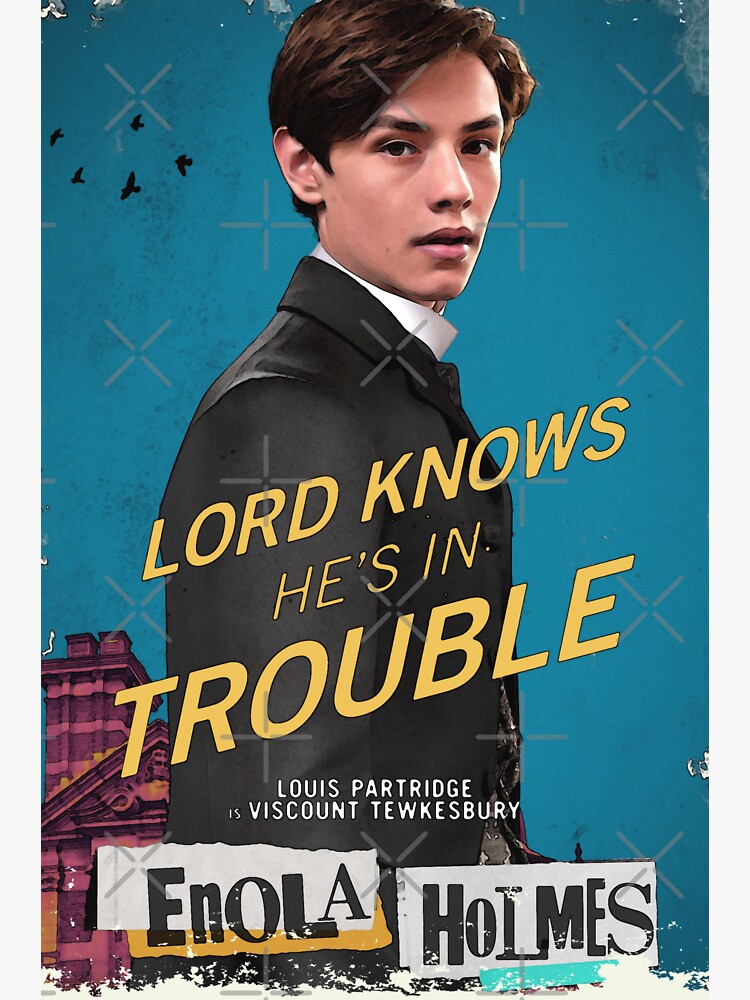 &quot; Lord Viscount Tewksbury - Enola Holmes - Netflix love Louis Partridge&quot; Sticker by mindybubble ...