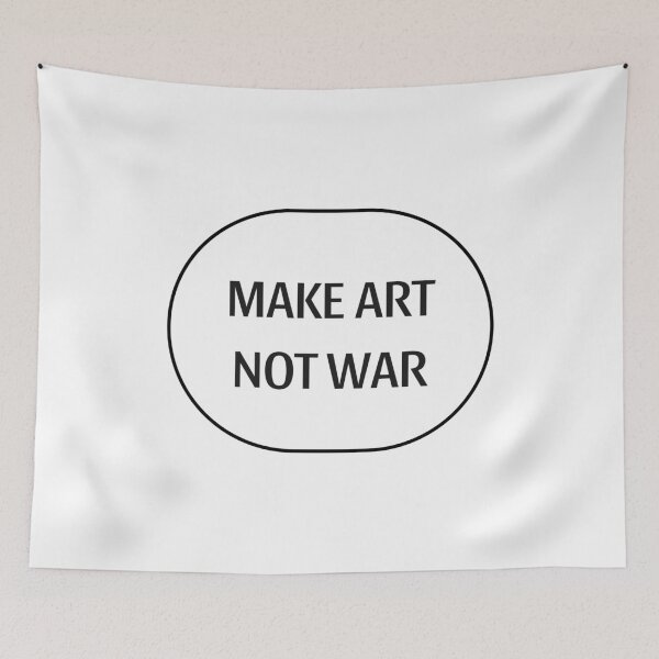 Item preview, Make art not war designed and sold by Inspirationmotivation.