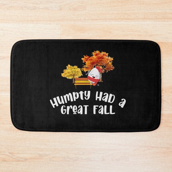 Item preview, Humpty Had A Great Fall - Autumn Fall Funny Saying designed and sold by Dressed For  Duty.
