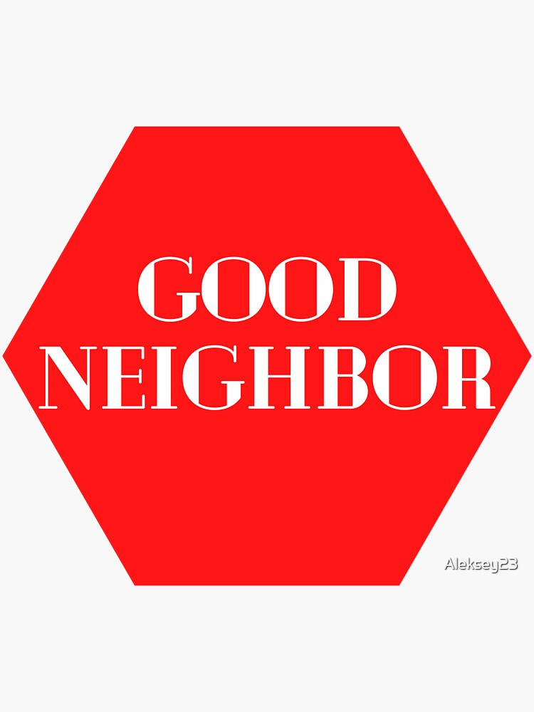 Best Neighbor Ever Sticker for Sale by arsbrand