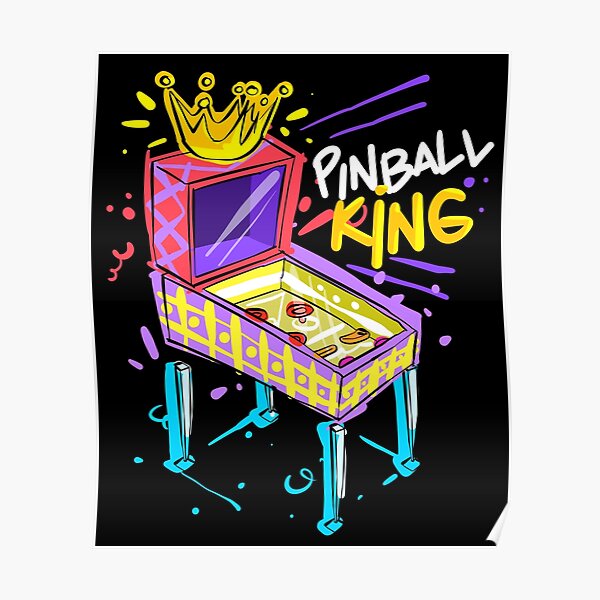 "Pinball King Arcade Games" Poster by SqualeForce Redbubble