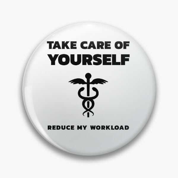 Item preview, Take care of yourself, reduce my workload designed and sold by drbelifon.
