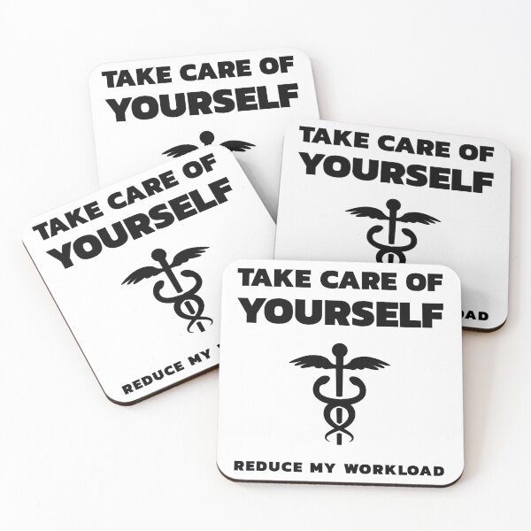 Item preview, Take care of yourself, reduce my workload designed and sold by drbelifon.