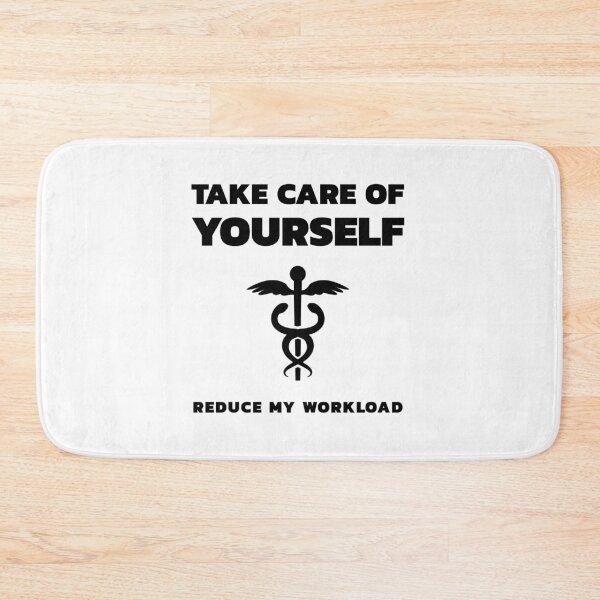 Item preview, Take care of yourself, reduce my workload designed and sold by drbelifon.
