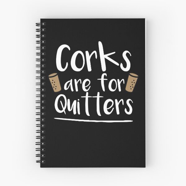 Item preview, Corks Are For Quitters,Group Drinking Wine Bachelorette Festival designed and sold by Noussairox.
