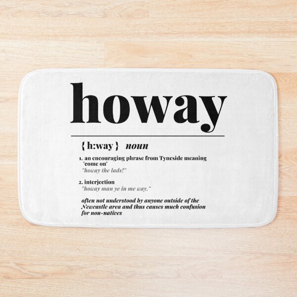 Item preview, "Howay" Newcastle City Definition Print  designed and sold by TopTrendNow.