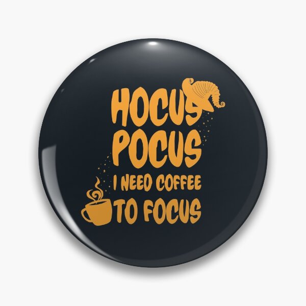Item preview, Hocus pocus I need coffee to focus designed and sold by JokeGysen.
