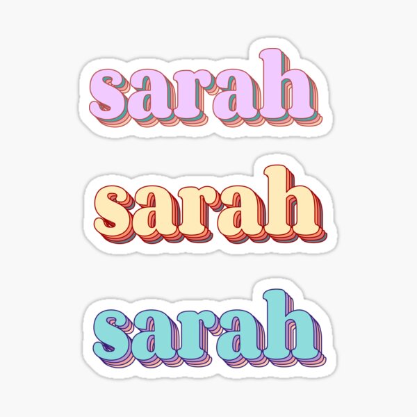 Sarah Name Art Stickers Redbubble
