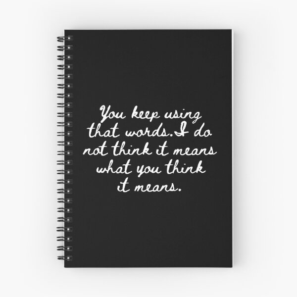 Item preview, You Keep Using That Word. I Do Not Think It Means What You Think It Means designed and sold by kindxinn.