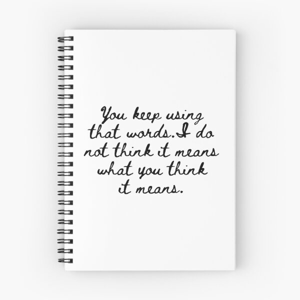 Item preview, You Keep Using That Word. I Do Not Think It Means What You Think It Means designed and sold by kindxinn.