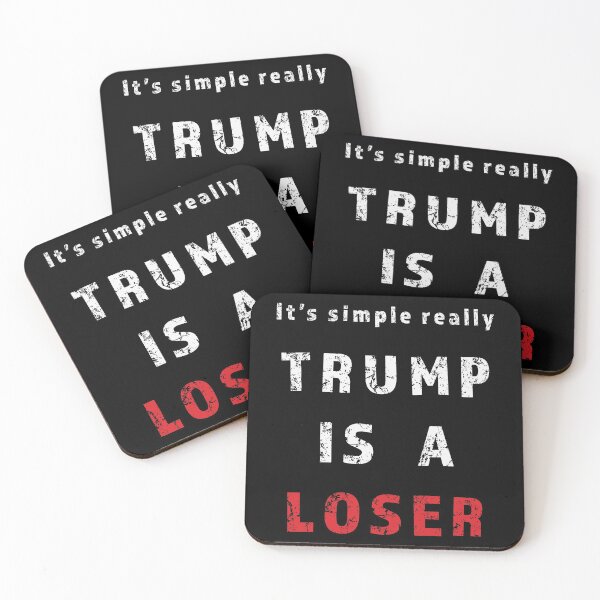 Item preview, It's simple really Trump is a loser.  designed and sold by AllLeftSides42.