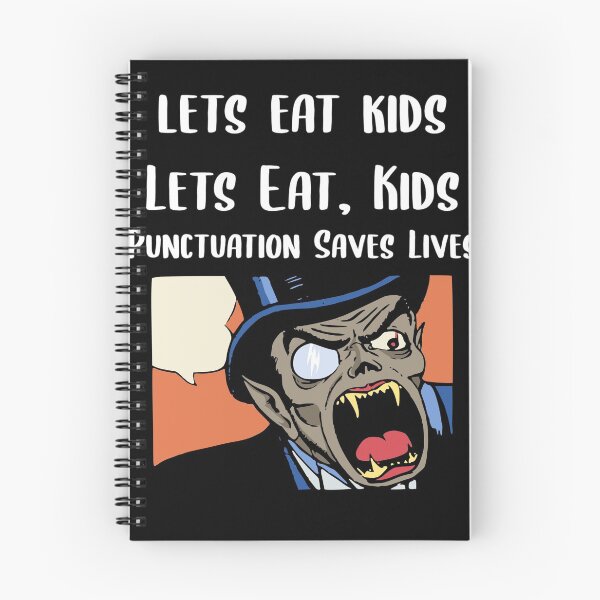Item preview, Lets Eat Kids Punctuation Saves Lives Vampire designed and sold by Braxton Tanaka.
