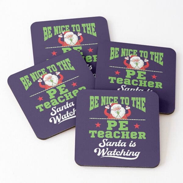 Item preview, PE Teacher Christmas Be Nice to the PE Teacher Santa is Watching designed and sold by jaygo.