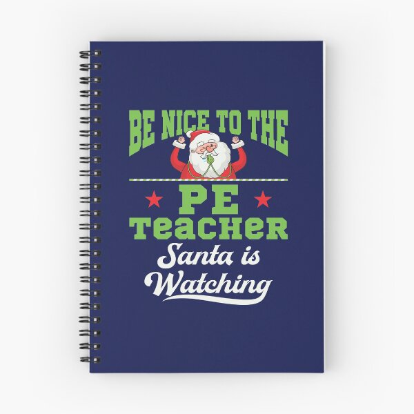Item preview, PE Teacher Christmas Be Nice to the PE Teacher Santa is Watching designed and sold by jaygo.