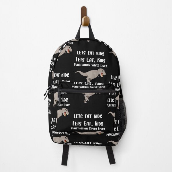Item preview, Lets Eat Kids Punctuation Save Lives Trex designed and sold by Braxton Tanaka.