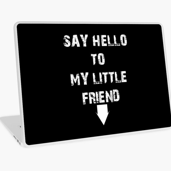 Scarface Quotes Laptop Skins Redbubble