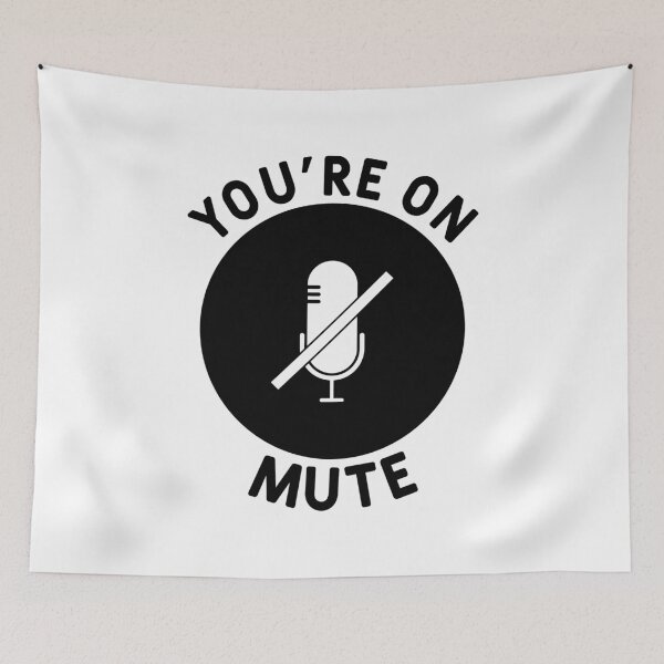 Item preview, You're On Mute designed and sold by MSA-42.