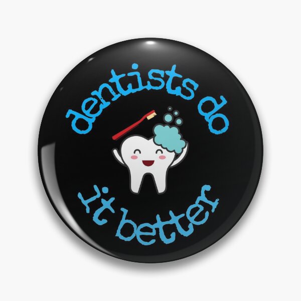 Item preview, Dentists do it better designed and sold by Rakos-Merch.
