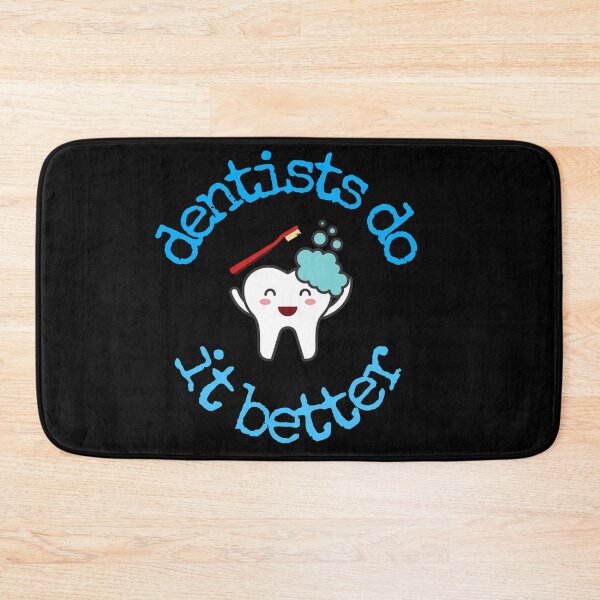 Item preview, Dentists do it better designed and sold by Rakos-Merch.