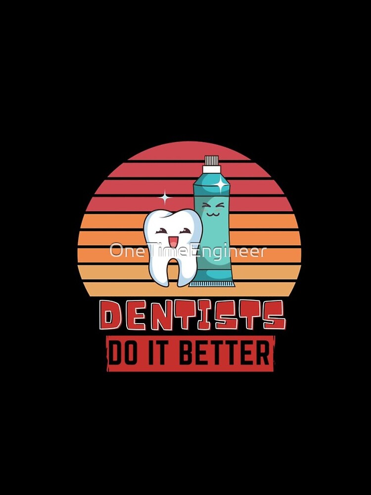 Thumbnail 4 of 4, iPhone Case, Dentists do it better designed and sold by OneTimeEngineer.