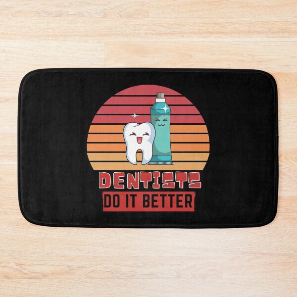 Item preview, Dentists do it better  designed and sold by OneTimeEngineer.