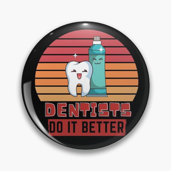 Item preview, Dentists do it better  designed and sold by OneTimeEngineer.
