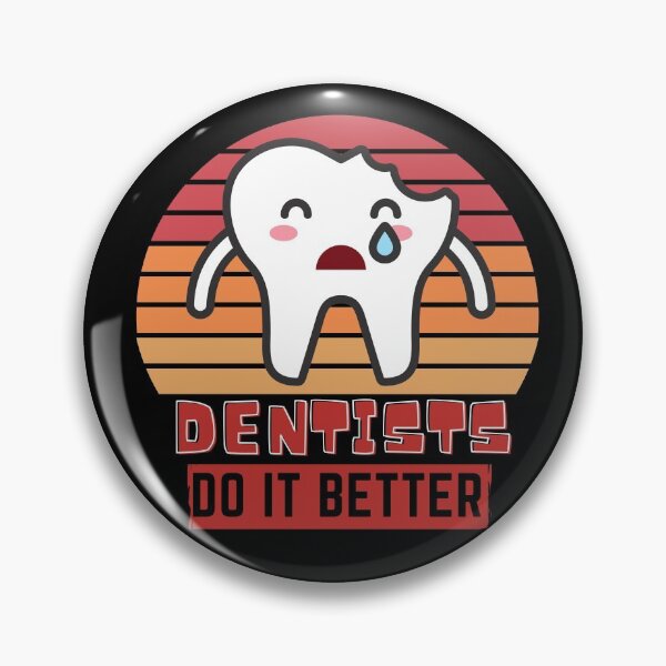 Item preview, Dentists do it better  designed and sold by OneTimeEngineer.