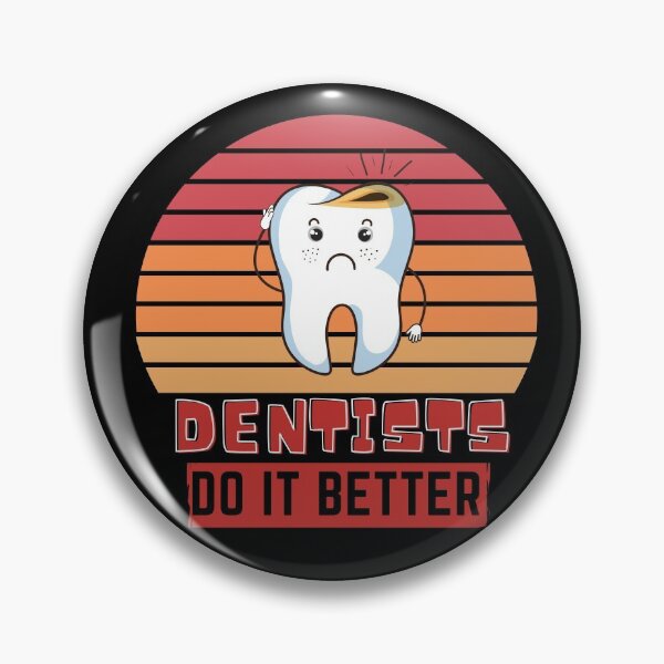 Item preview, Dentists do it better  designed and sold by OneTimeEngineer.