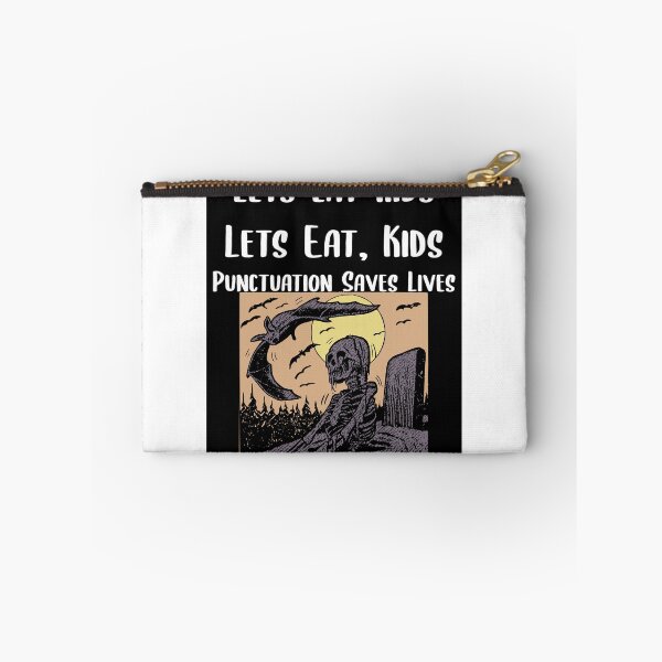 Item preview, Lets Eat Kids Punctuation Saves Lives Skeleton designed and sold by Braxton Tanaka.