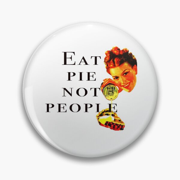 Item preview, Eat Pie designed and sold by TribeJunky.