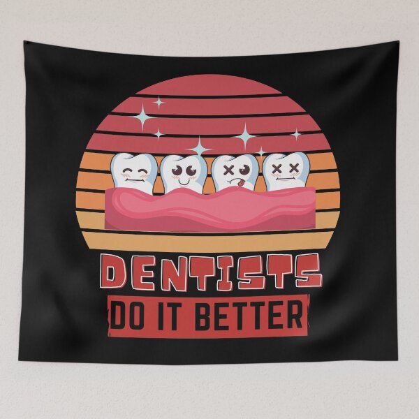 Item preview, Dentists do it better  designed and sold by OneTimeEngineer.