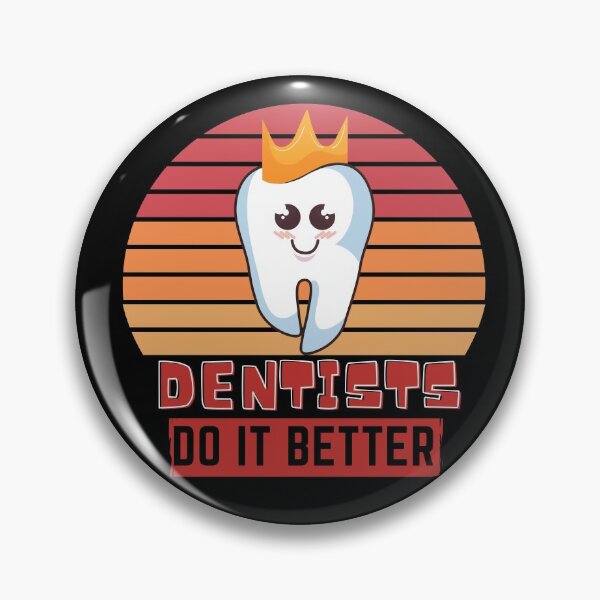 Item preview, Dentists do it better  designed and sold by OneTimeEngineer.