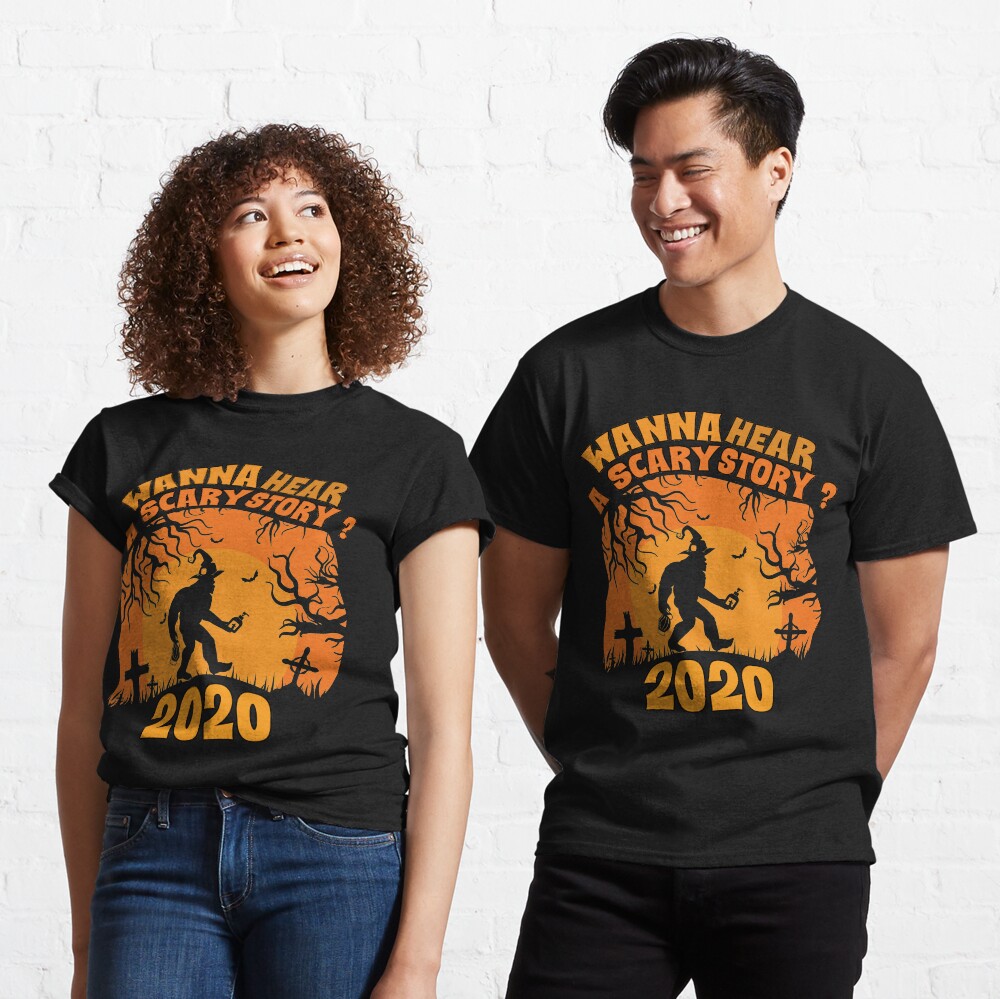 Halloween 2020 costume Wanna hear a scary story? Classic T-Shirt