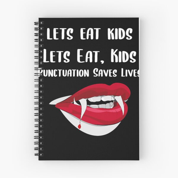 Item preview, Lets Eat Kids Punctuation Saves Lives Vampire designed and sold by Braxton Tanaka.