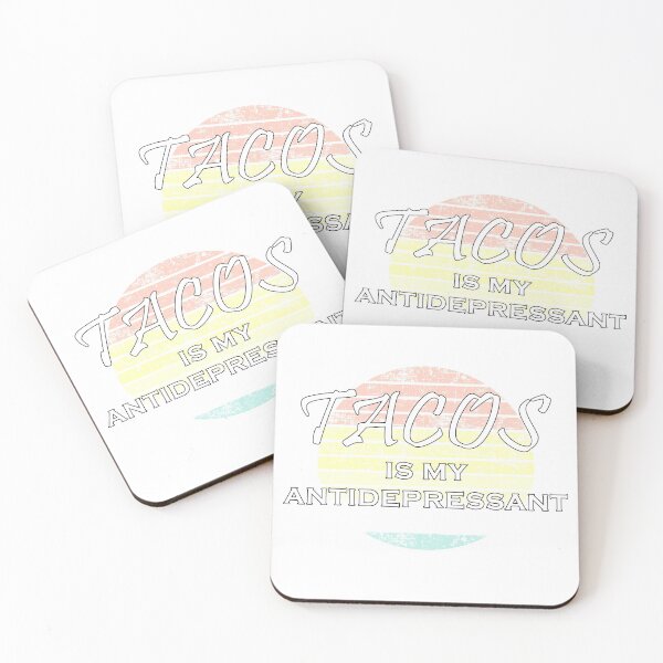 Item preview, Tacos is my antidepressant designed and sold by Catsloversdotme.
