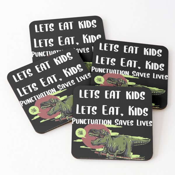 Item preview, Lets Eat Kids Punctuation Saves Lives designed and sold by Braxton Tanaka.