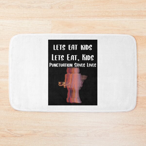 Item preview, Lets Eat Kids Punctuation Saves Lives Lady Devil designed and sold by Braxton Tanaka.