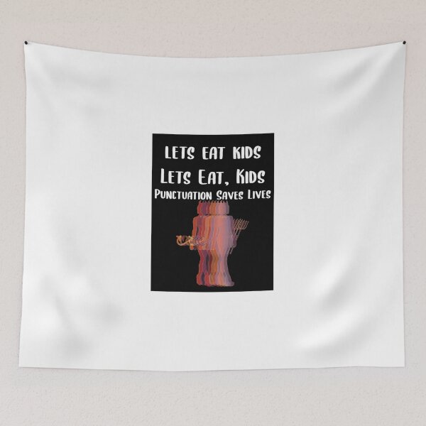Item preview, Lets Eat Kids Punctuation Saves Lives Lady Devil designed and sold by Braxton Tanaka.