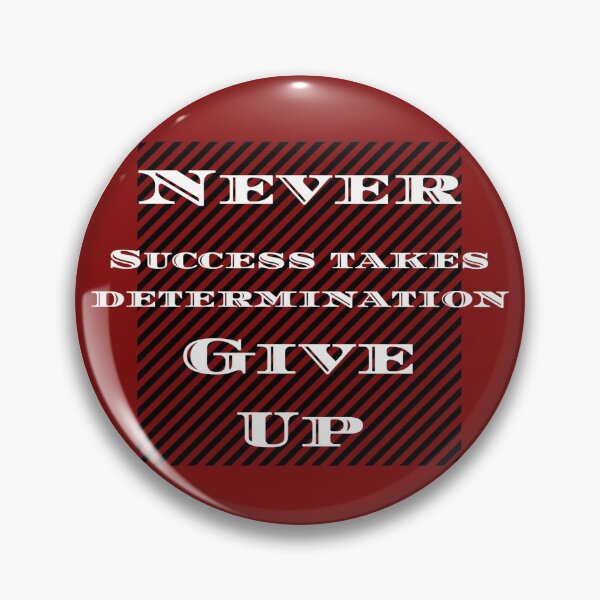 Item preview, Never Give Up designed and sold by doodle3Dandy.