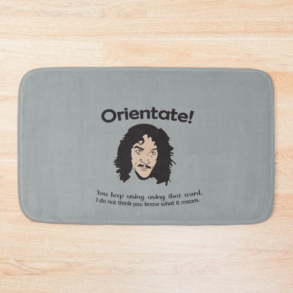 Item preview, You keep using that word. I do not think it means what you think it means. designed and sold by camelia khaled.