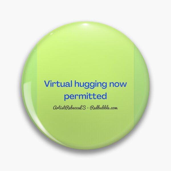 Item preview, Virtual hugging  now permitted  designed and sold by ArtistRebeccaLS.