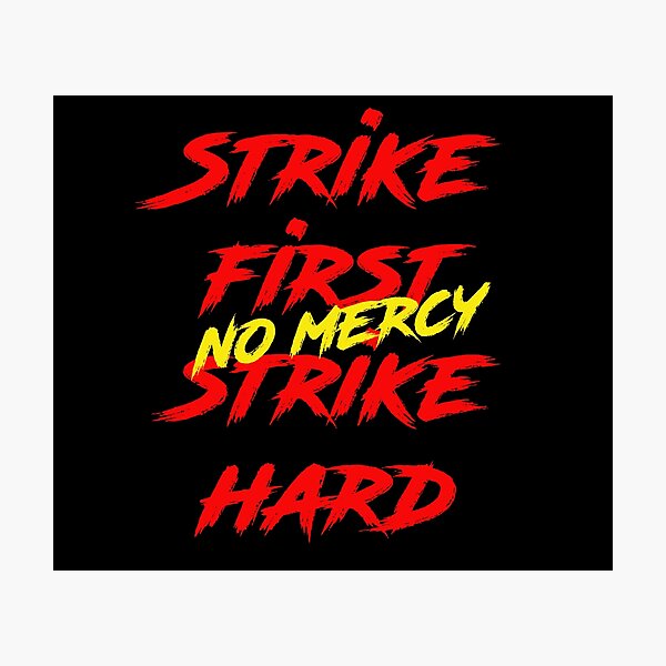 Strike Hard Quote Photographic Prints | Redbubble