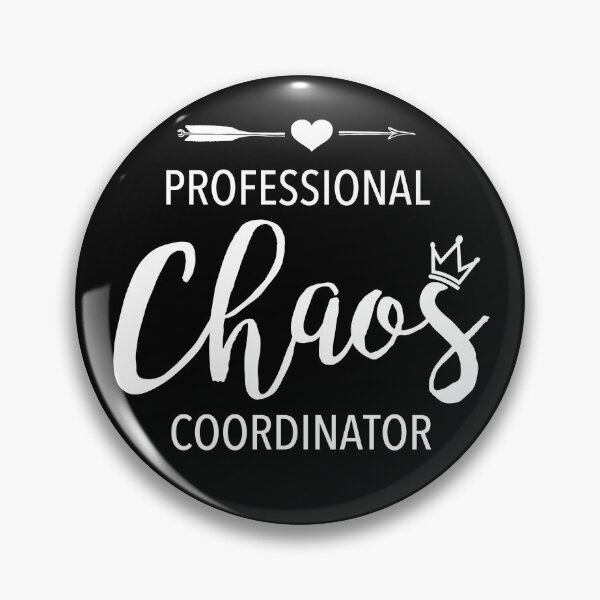 Item preview, Professional Chaos Coordinator  designed and sold by JukeLox.