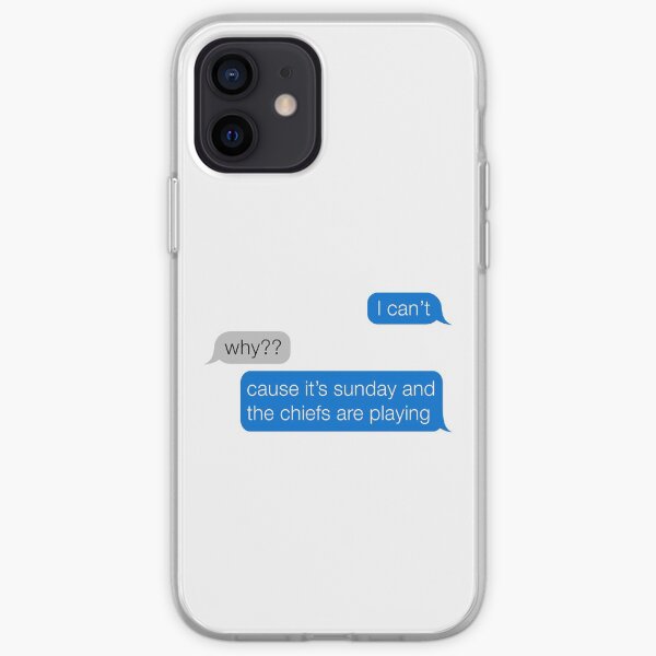 Funny iMessage I can't cause it's sunday and the chiefs are playing iPhone Soft Case