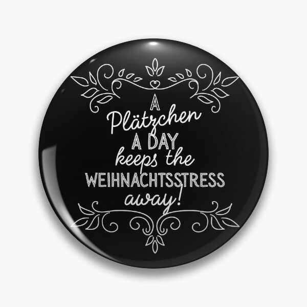 Item preview, A Plätzchen a Day keeps the Weihnachtsstress away designed and sold by betternotes.